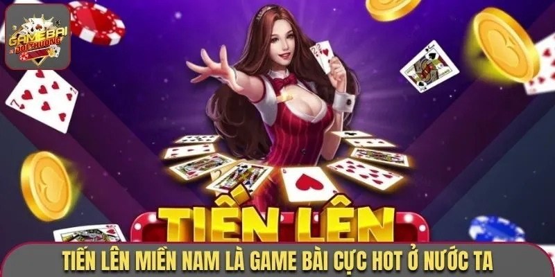 Giải Đáp Chi Tiết Tiến Lên Miền Nam Có Được Đánh 2 Cuối Không 1 Tiến Lên Miền Nam là game bài cực hot ở nước ta